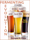Fermenting Revolution (MP3): How to Drink Beer and Save the World
